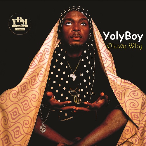 Oluwa Why-yolyboy Debut Showcase-yolyboy Baby Jowo [Prod. by YolyBoy] mp3_juice_new_songs_new_music_music_download_wizkid_davido_burna_boy-YolyBoy - juice_mp3_ne